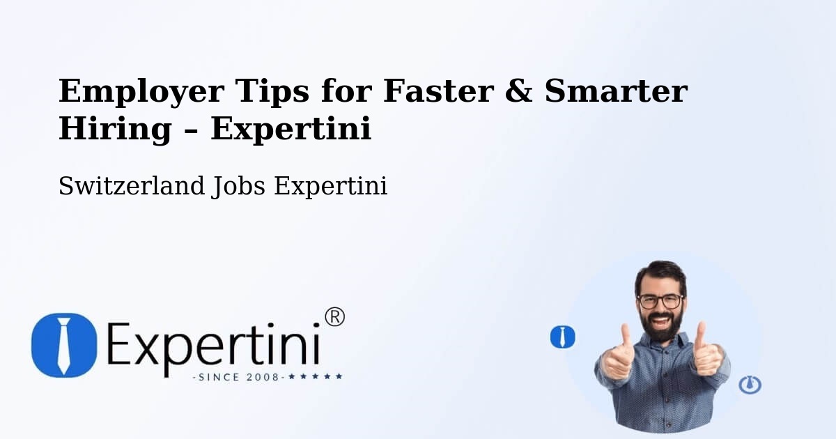 Employer Tips for Hiring & Recruitment – Rolle - Rolle, Switzerland Jobs Expertini