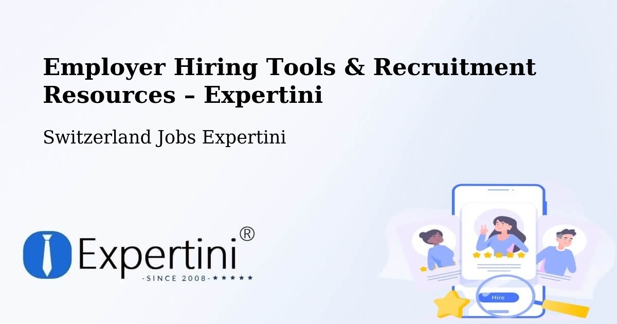 Employer Hiring Tools & Recruitment Resources – Rolle - Rolle, Switzerland Jobs Expertini