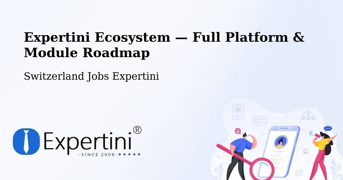 Expertini Ecosystem — Full Platform & Module Roadmap – Rolle