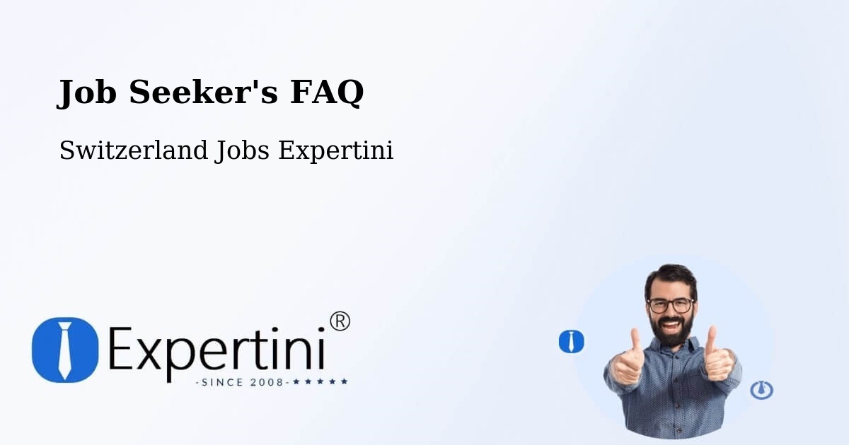 Job Seeker FAQ – Rolle - Switzerland Jobs Expertini