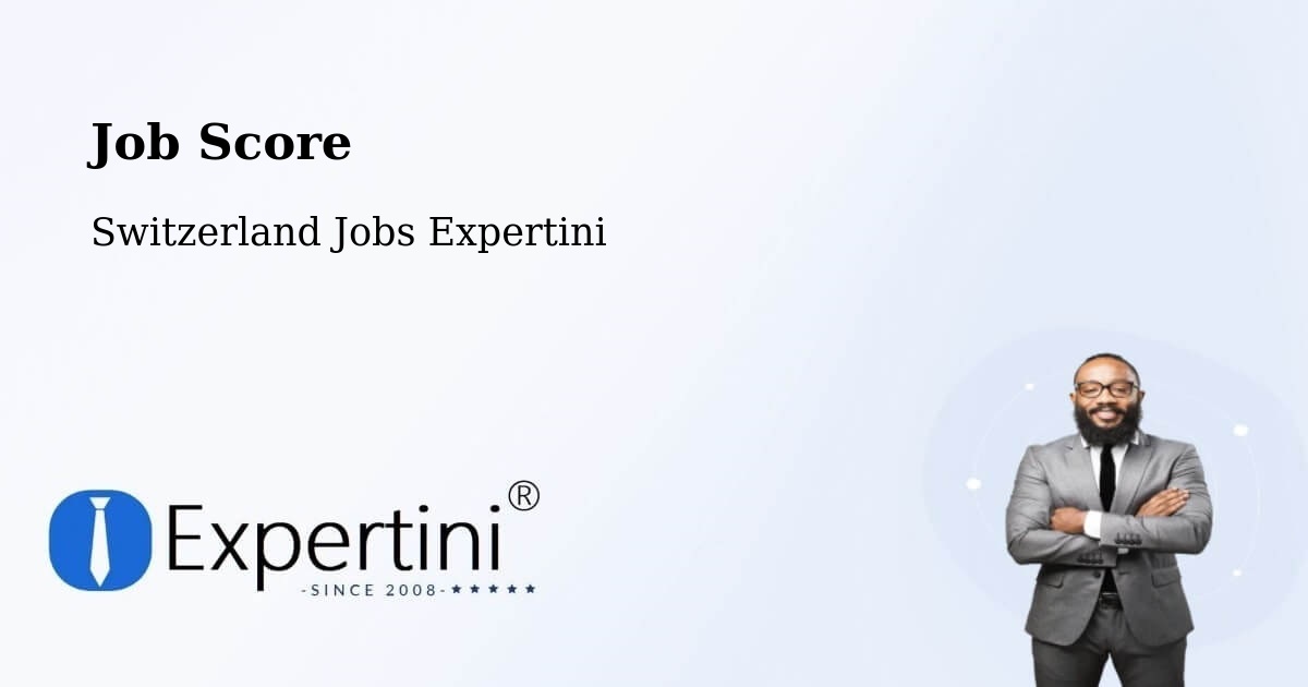 Job Score & Job Description Score Tool – Rolle - Switzerland Jobs Expertini