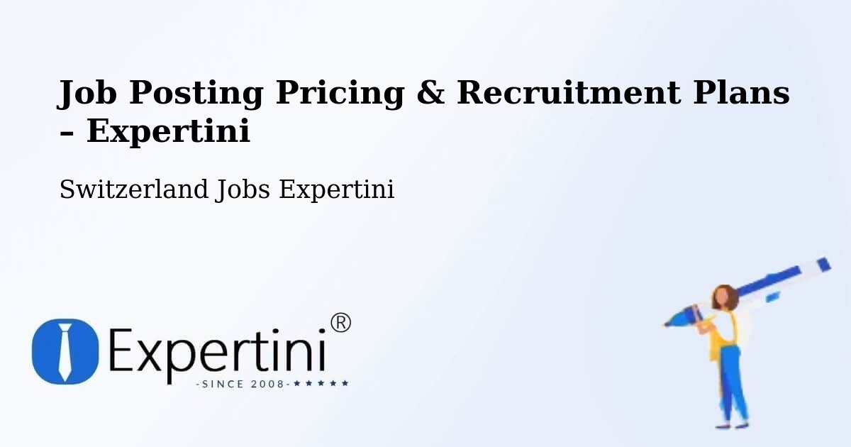 Job Posting Pricing & Recruitment Plans – Rolle - Rolle, Switzerland Jobs Expertini