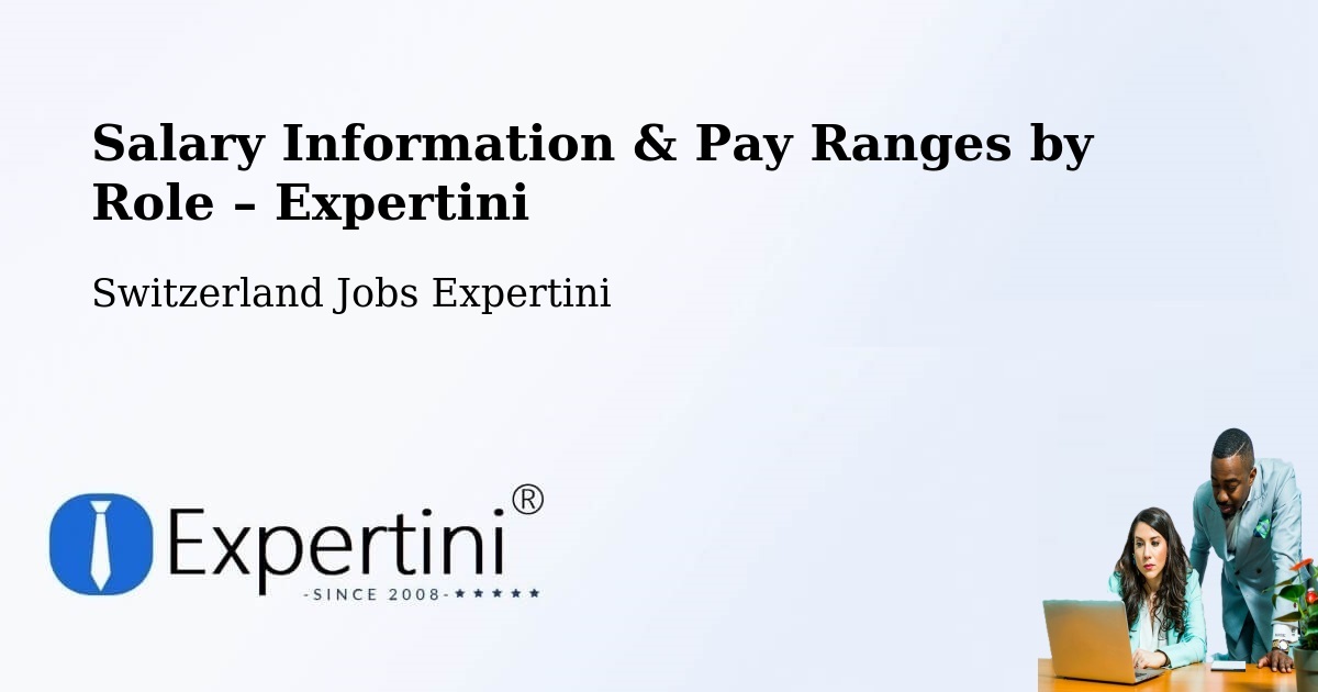Salary Information & Pay Ranges – Rolle - Rolle, Switzerland Jobs Expertini
